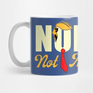 Funny Trump Nope Not Again Mug